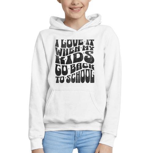 I Love It When My Kids Go Back To School Graphic Youth Hoodie - Savourry