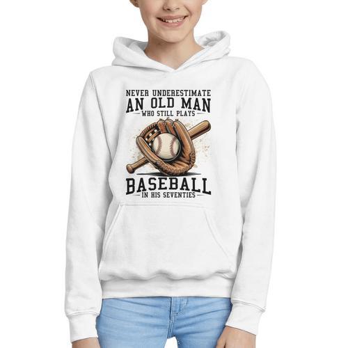 Never Underestimate Old Man Plays Baseball In His Seventies Graphic Youth Hoodie - Sportilla