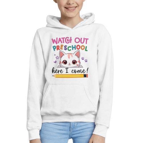 Watch Out Preschool Here I Come Girls Back To School Performance Graphic Youth Hoodie - Savourry