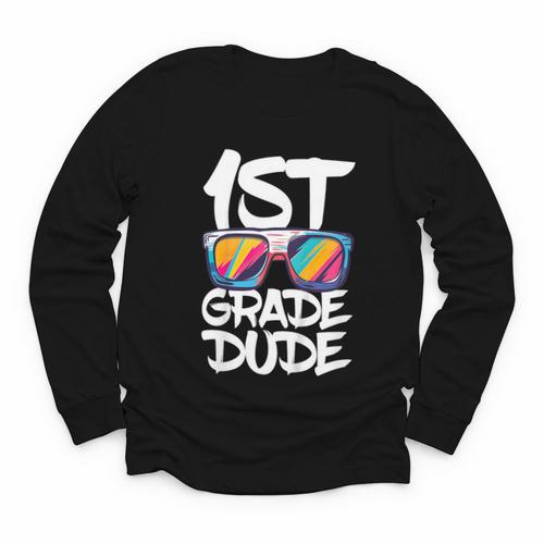 1st Grade Dude Shirt Back To School First Grade Boy Girl Youth Long Sleeve Tee - Savourry