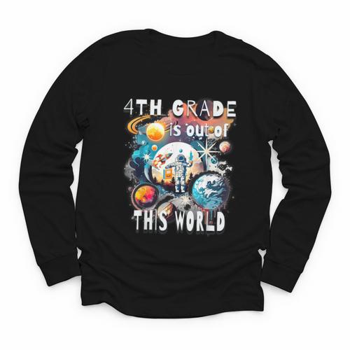 4th Grade Is Out Of This World Back To School Astronaut Youth Long Sleeve Tee - Savourry