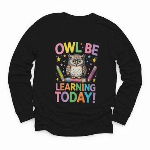 Back To School First Day Of School Owl Be Learning Today Youth Long Sleeve Tee - Savourry