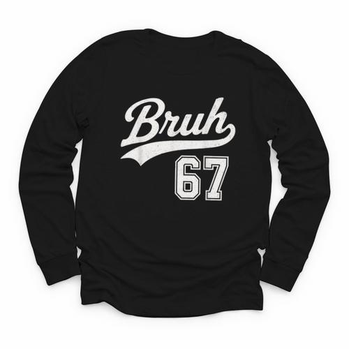 Baseball 6 7 Bruh Number 67 Six Seven Meme Boys Kids Youth Long Sleeve Tee - Sportilla