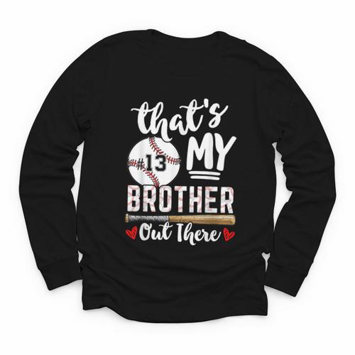 Baseball Jersey Number 13 That's My Brother Out There Youth Long Sleeve Tee - Sportilla