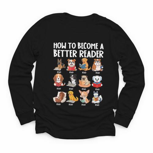 How To Become a Better Reader Dog Back To School Youth Long Sleeve Tee - Savourry