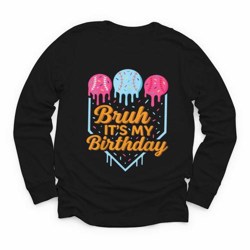 Bruh It's My Birthday Ice Cream Drip Baseball Birthday Youth Long Sleeve Tee - Sportilla