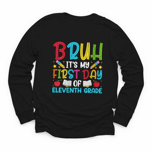 Bruh It's My First Day Of Junior Back To School Youth Long Sleeve Tee - Savourry