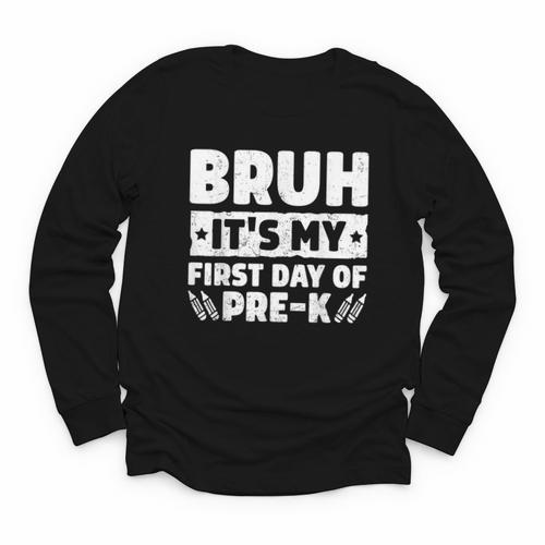 Bruh It's My First Day Of Pre K PreK Back To School Boys Youth Long Sleeve Tee - Savourry