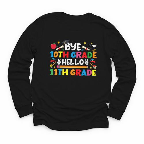Bye 10th Grade Hello 11th Grade Back To School Kids Boys Youth Long Sleeve Tee - Savourry