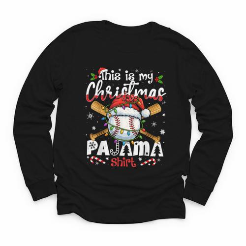 This Is My Christmas Pajama Shirt Baseball Xmas PJs Boys Men Youth Long Sleeve Tee - Sportilla