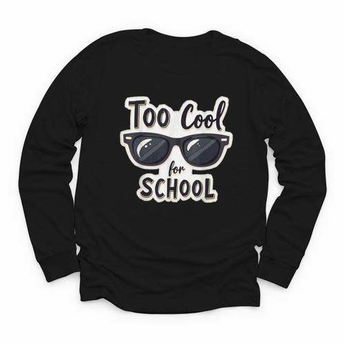 Too Cool For School Sunglasses First Day Back To School Youth Long Sleeve Tee - Savourry