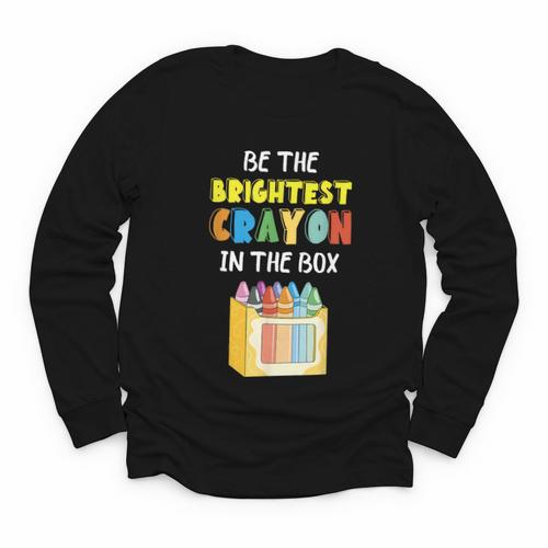 Crayon Be The Brightest Students Crayons Back To School Youth Long Sleeve Tee - Savourry