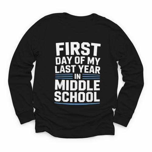 First Day Of My Last Year In Middle School Back To School Youth Long Sleeve Tee - Savourry