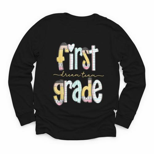 First Grade Dream Team Pencil Back To School Boys Girls Youth Long Sleeve Tee - Savourry