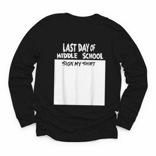 Fun Last Day Of School Sign My Shirt Back To School Cool Youth Long Sleeve Tee - Savourry