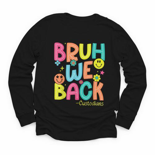 Groovy Custodian Bruh We Back To School Janitor Retro Youth Long Sleeve Tee - Savourry
