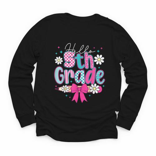 Hello Fifth Grade Team 5th Grade Back To School Boys Girls Youth Long Sleeve Tee - Savourry