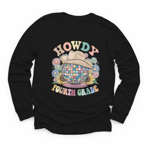 Howdy Fourth Grade Cowgirl Western 4th Grade Back To School Youth Long Sleeve Tee - Savourry