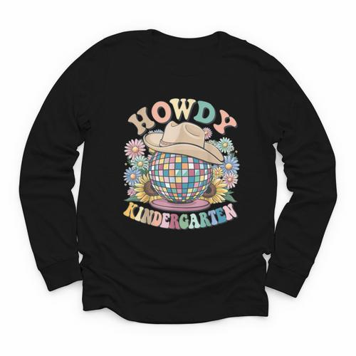 Howdy Kindergarten Cowgirl Country Western Back To School Youth Long Sleeve Tee - Savourry