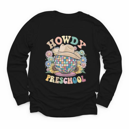 Howdy Preschool Cowgirl Country Western Pre-K Back To School Youth Long Sleeve Tee - Savourry