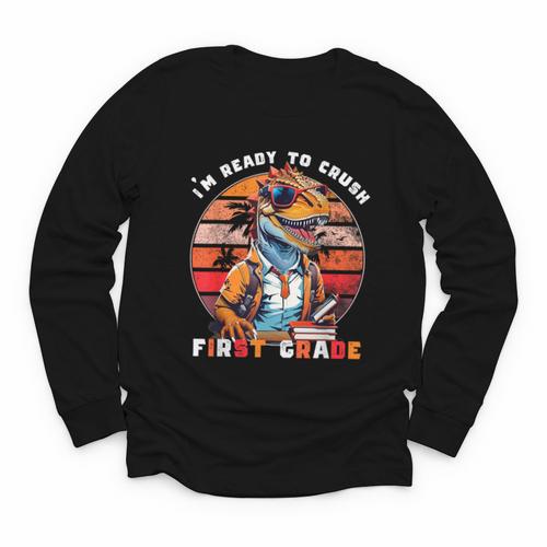 I'm Ready To Crush First Grade Dinosaur T Rex Back To School Youth Long Sleeve Tee - Savourry