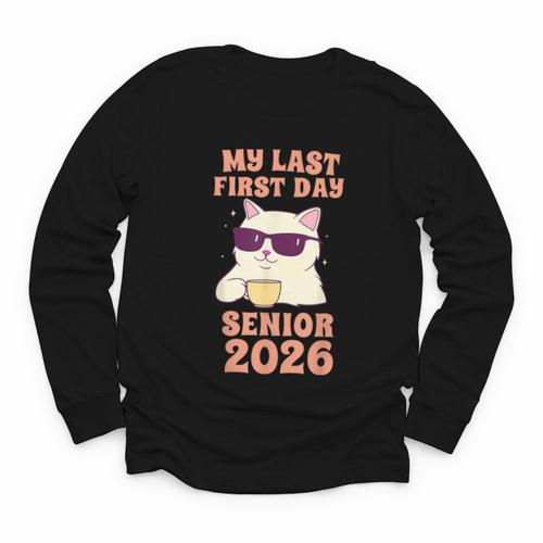 My Last First Day Senior 2026 Cat Back To School Class 2026 Youth Long Sleeve Tee - Savourry