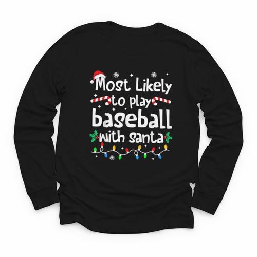 Most Likely To Play Baseball With Santa Christmas Matching Youth Long Sleeve Tee - Sportilla