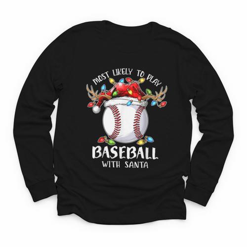 Most Likely To Play Baseball With Santa Christmas Xmas Youth Long Sleeve Tee - Sportilla