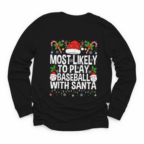Most Likely To Play Baseball With Santa Christmas Baseball Youth Long Sleeve Tee - Sportilla