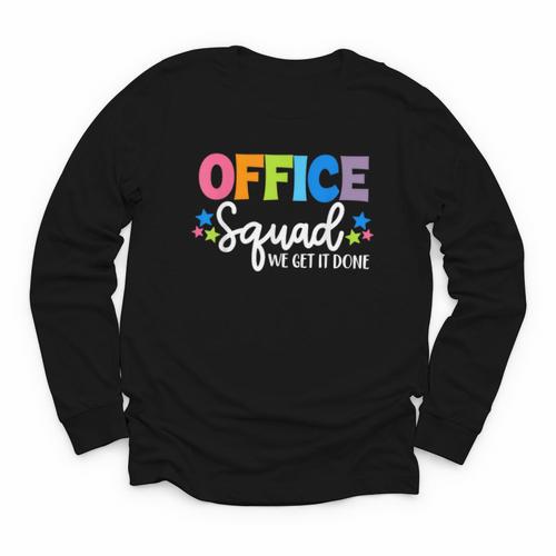 Office Squad We Get It Done Back To School First Day Youth Long Sleeve Tee - Savourry