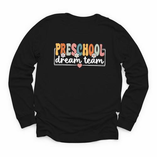 Preschool Dream Team Back To School Preschool Team Youth Long Sleeve Tee - Savourry