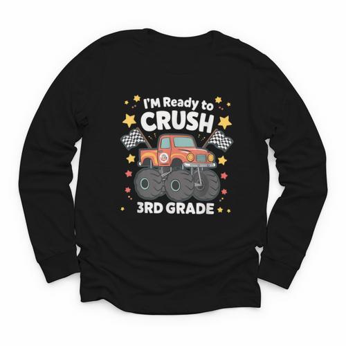 Im Ready To Crush 3rd Grade Boy Monster Truck Back To School Youth Long Sleeve Tee - Savourry