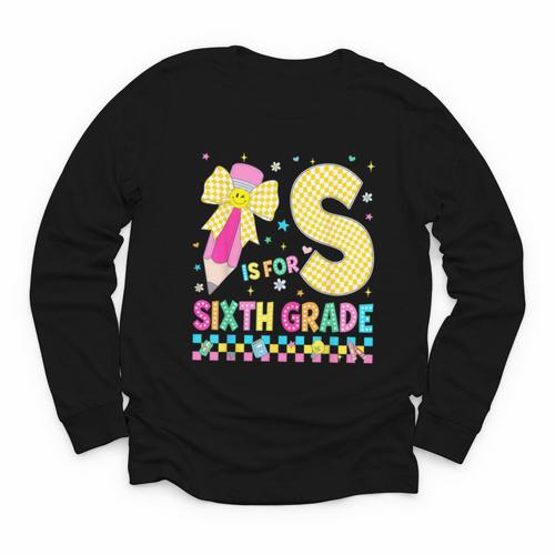 S Is For Sixth Grade Back To School Pencil Bow 6th Grade Kid Youth Long Sleeve Tee - Savourry
