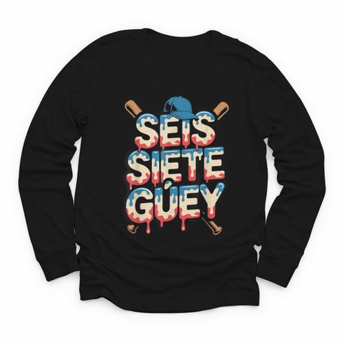 SEIS Siete Guey Baseball Drip Mexico Spanish 67 Slang Boys Youth Long Sleeve Tee - Sportilla