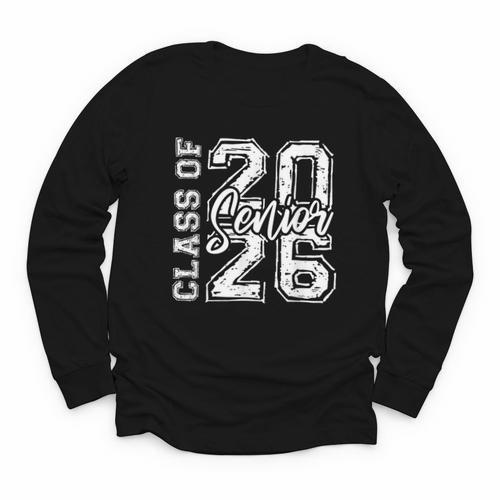 Senior 2026 Class Of 2026 Graduate Back To School Women Men Youth Long Sleeve Tee - Savourry