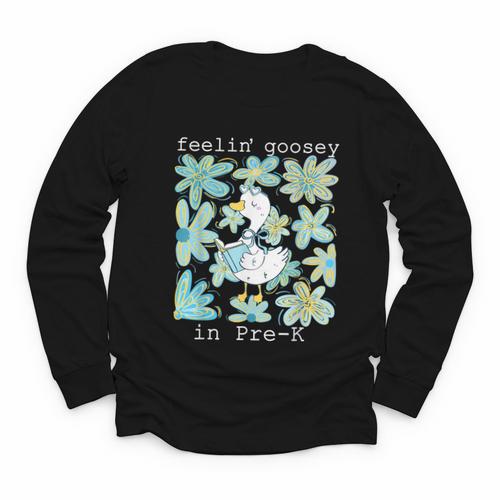 Silly Goose Back To School Feelin’ Goosey Pre-K Youth Long Sleeve Tee - Savourry