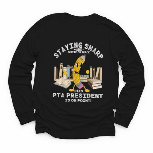 Stay Sharp PTA President Back To School Pencil Youth Long Sleeve Tee - Savourry