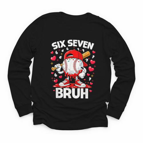 Valentines Day Six Seven Bruh 6 7 Meme Baseball Drip Boys Youth Long Sleeve Tee - Sportilla