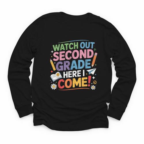 Watch Out 2nd Grade Here I Come Back To School Second Grade Youth Long Sleeve Tee - Savourry