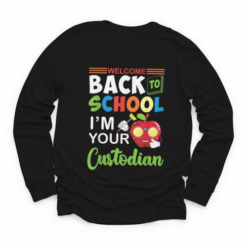 Welcome Back To School Students I'm Your Custodian Proud Youth Long Sleeve Tee - Savourry