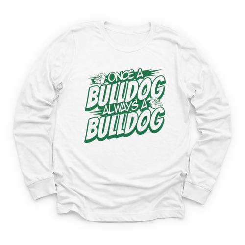 Always A Bulldog Back To School Spirit G Performance Youth Long Sleeve Tee - Savourry