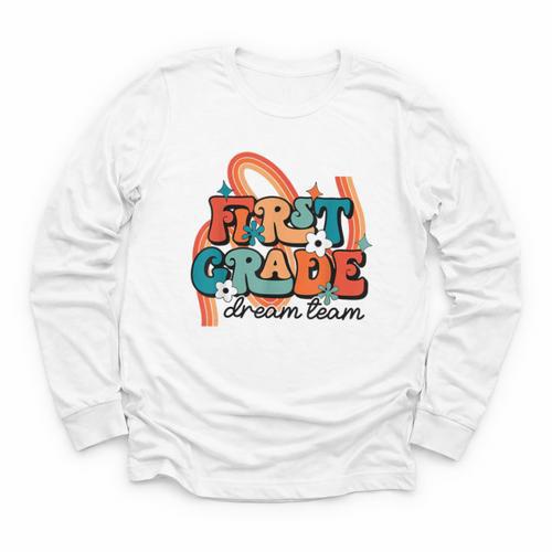 First Grade Dream Team First Day Of 1st Grade Back To School Youth Long Sleeve Tee - Savourry