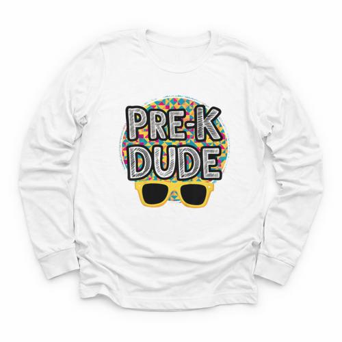 Kids Pre-K Dude Shirt Back To School PreK Boy Girl Youth Long Sleeve Tee - Savourry