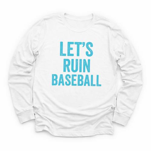 Let's Ruin Baseball Baseball Humor Sarcastic Baseball Premium Tri-Blend Youth Long Sleeve Tee - Sportilla