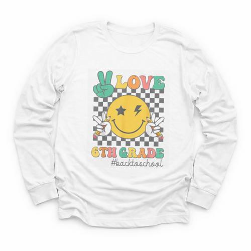 Peace Love 6th Grade Smile Face Back To School Sixth Grade Youth Long Sleeve Tee - Savourry