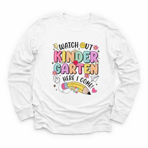 Watch Out KinderGarten Here I Come Shirt Kids Back To School Youth Long Sleeve Tee - Savourry