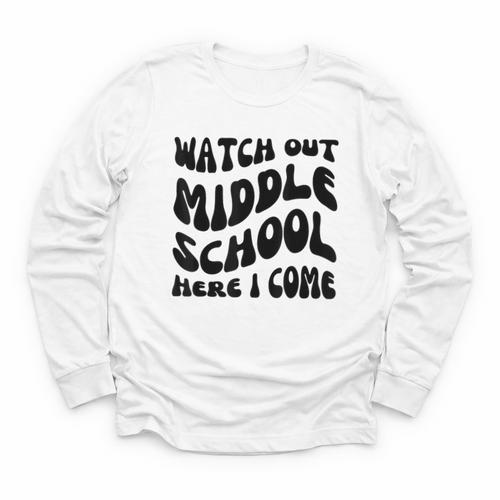 Watch Out Middle School Here I Come Funny Back To School Youth Long Sleeve Tee - Savourry