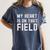 My Heart Is On That Field Baseball Softball Dad Father Women's Comfort Colors T-Shirt Moss My Heart Is On That Field Baseball Softball Dad Father Women's Comfort Colors T-Shirt Moss