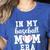 In My Baseball Mom Era Baseball For Baseball Team Moms Women's Heather T-Shirt Heather True Royal