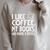 I Like Coffee My Books And Maybe 3 People Bookworm Raglan Sleeve Sweatshirt Heather Forest
